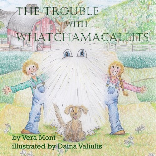 The Trouble With Whatchamacallits [Paperback]