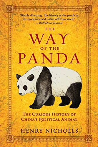 The Way of the Panda The Curious History of China's Political Animal [Paperback]