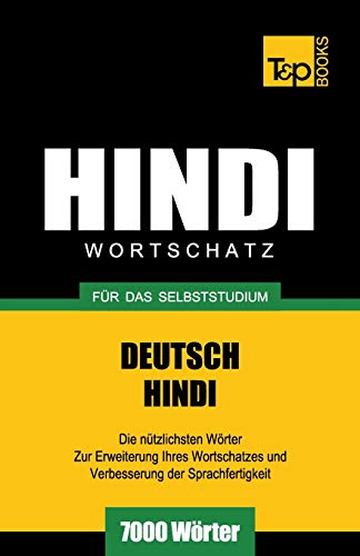 Wortschatz Deutsch-Hindi Fr Das Selbststudium - 7000 Wrter (german Edition) [Paperback]