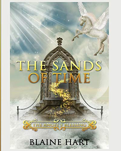 The Sands Of Time The Angel's Blessing Book Two [Paperback]