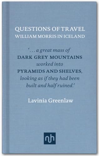 Questions of Travel William Morris in Iceland [Hardcover]