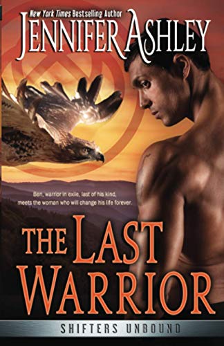 Last Warrior  Shifters Unbound, Book 13 [Paperback]