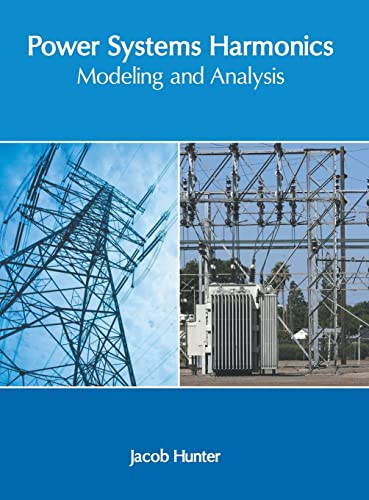 Power Systems Harmonics Modeling and Analysis [Hardcover]
