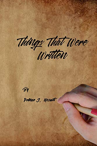Things That Were Written  A Collection of Poems and Thoughts [Paperback]