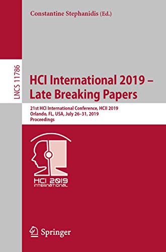 HCI International 2019  Late Breaking Papers 21st HCI International Conference [Paperback]
