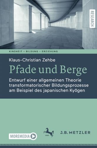 Pfade und Berge Entwurf einer allgemeinen Theorie transformatorischer Bildungsp [Paperback]