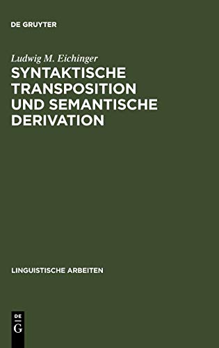 Syntaktische Transposition und Semantische Derivation  Die Adjektive Auf -isch  [Hardcover]