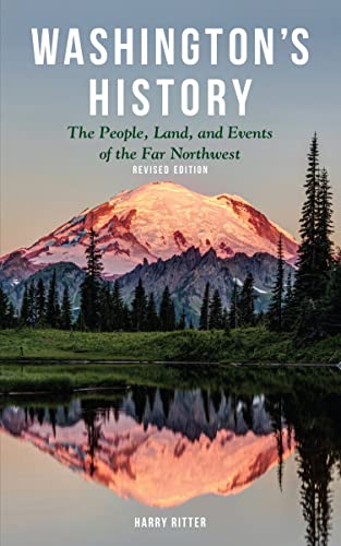 Washington's History, Revised Edition The People, Land, and Events of the Far N [Hardcover]