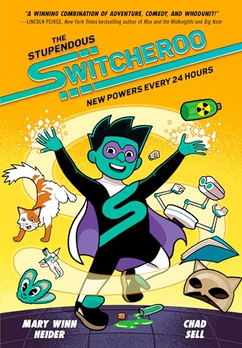 The Stupendous Switcheroo New Powers Every 24 Hours [Hardcover]
