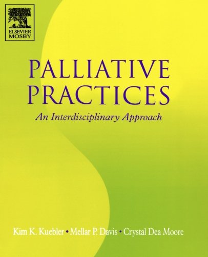 Palliative Practices An Interdisciplinary Approach [Paperback]