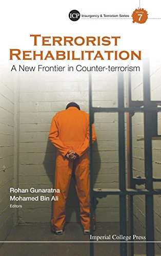 Terrorist Rehabilitation A New Frontier In Counter-Terrorism [Hardcover]