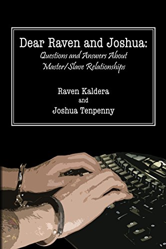 Dear Raven And Joshua Questions And Answers About Master/slave Relationships [Paperback]