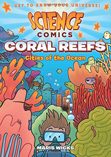 Science Comics Coral Reefs Cities of the Ocean [Paperback]