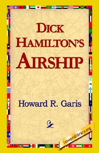 Dick Hamiltons Airship [Hardcover]