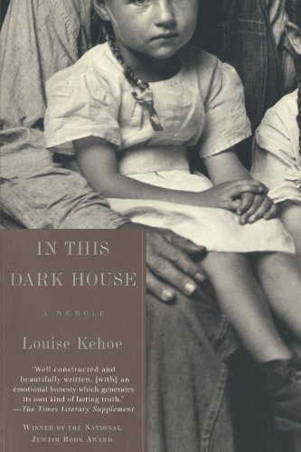 In This Dark House A Memoir [Paperback]