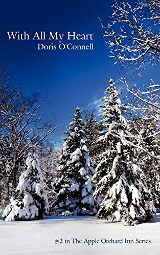 With All My Heart  2 in the Apple Orchard Inn Series [Paperback]