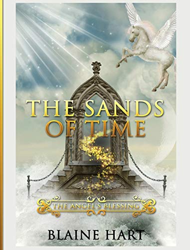 The Sands Of Time The Angel's Blessing Book Two [Hardcover]