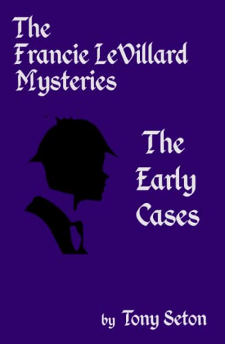 Francie Levillard Mysteries  The Early Cases [Paperback]