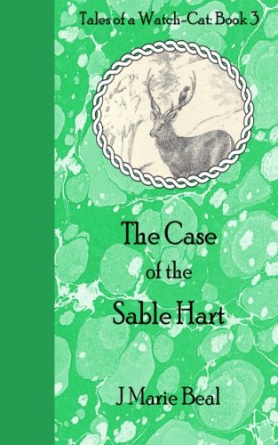 The Case Of The Sable Hart (tales Of A Watch-Cat) (volume 3) [Paperback]