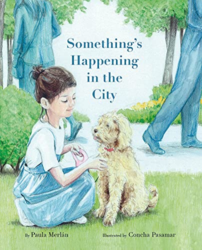 Somethings Happening in the City [Hardcover]