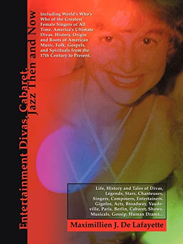Entertainment Divas, Cabaret, Jazz Then and Now  Including World's Who's Who of [Paperback]