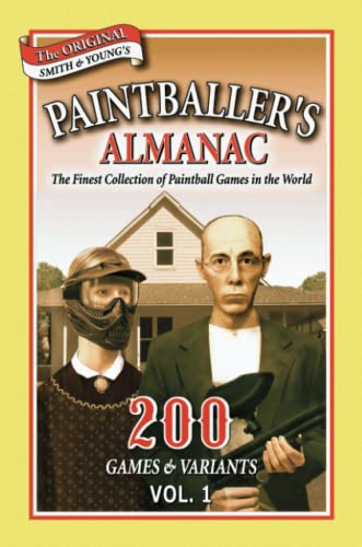 Paintballer's Almanac The Finest Collection Of Paintball Games In The World 20 [Paperback]