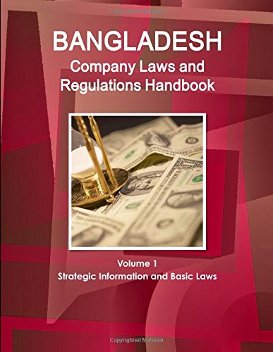 Bangladesh Company Laws and Regulations Handbook [Paperback]