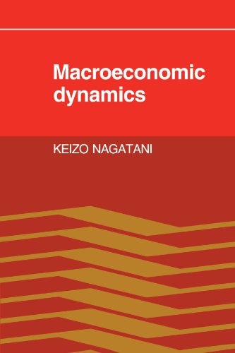 Macroeconomic Dynamics [Paperback]