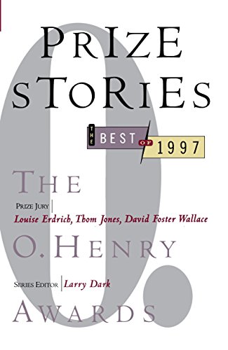 Prize Stories 1997 The O. Henry Awards [Paperback]