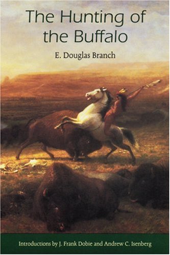 The Hunting Of The Buffalo [Paperback]