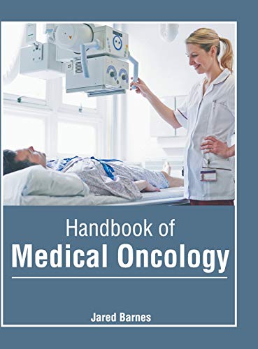 Handbook of Medical Oncology [Hardcover]
