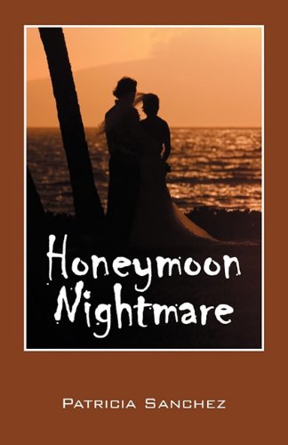 Honeymoon Nightmare [Paperback]