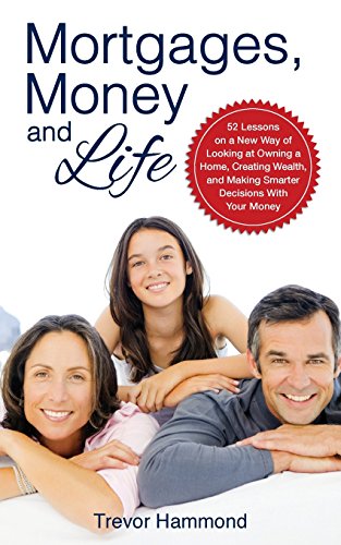 Mortgages, Money and Life [Paperback]