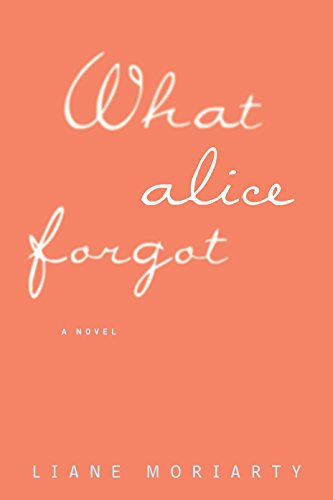 What Alice Forgot [Paperback]