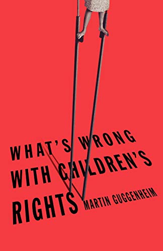 What&39s Wrong with Children&39s Rights [Paperback]