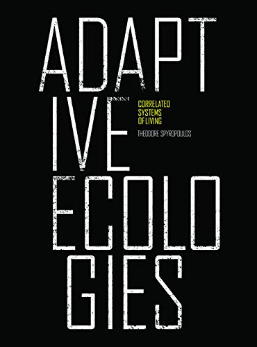 Adaptive Ecologies Correlated Systems of Living [Hardcover]