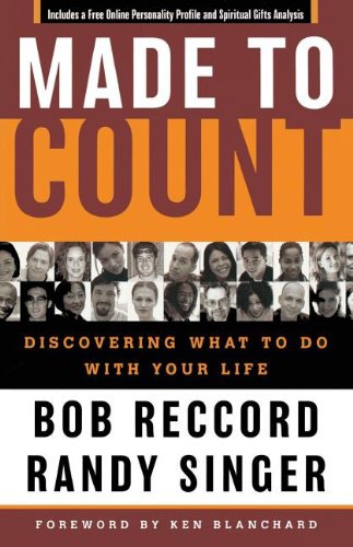 Made to Count Discovering What to Do with Your Life [Paperback]