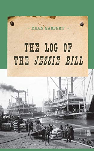 The Log of the Jessie Bill [Paperback]