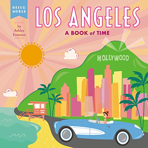 Los Angeles A Book of Time [Board book]