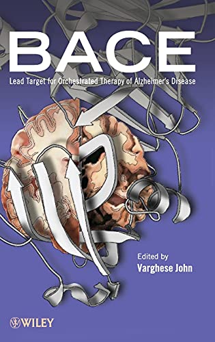 BACE Lead Target for Orchestrated Therapy of Alzheimer's Disease [Hardcover]
