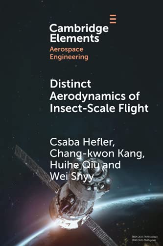 Distinct Aerodynamics of Insect-Scale Flight [Paperback]