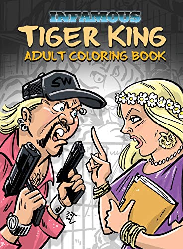 Infamous  Tiger King Coloring & Activity Book [Paperback]