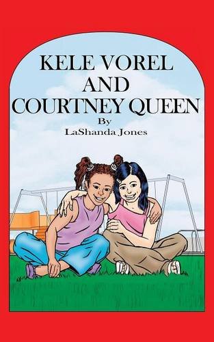 Kele Vorel And Courtney Queen [Paperback]