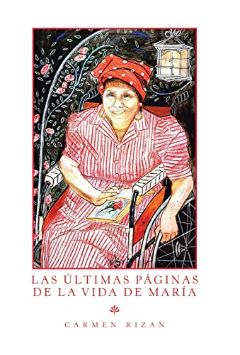 Las Ultimas Paginas De La Vida De Maria [Hardcover]