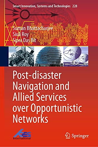 Post-disaster Navigation and Allied Services over Opportunistic Networks [Hardcover]