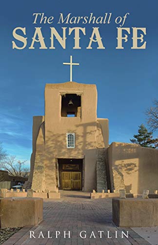 The Marshall Of Santa Fe [Paperback]