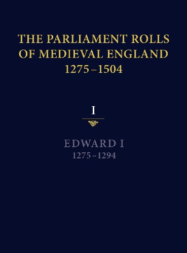 The Parliament Rolls of Medieval England, 1275-1504 I Edward I. 1275-1294 [Hardcover]