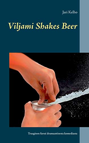 Viljami Shakes Beer [Paperback]