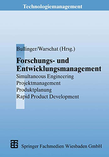 Forschungs- und Entwicklungsmanagement Simultaneous Engineering, Projektmanagem [Paperback]