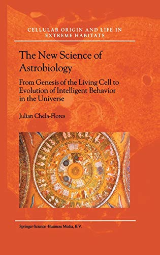 The New Science of Astrobiology: From Genesis